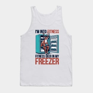 I'm Into Fitness Deer Freezer Funny Hunter for Dad Tank Top